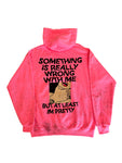 SOMETHING IS WRONG WITH ME HOODIE