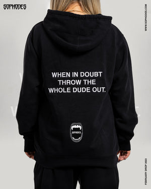 WHEN IN DOUBT HOODIE